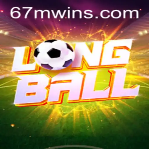 Exploring LongBall and the Exciting World of 67M.com